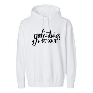 Galentines Day Squad Funny Matching Valentine's Gift Garment-Dyed Fleece Hoodie