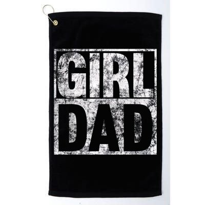 Girl Dad Shirt For Hashtag Girl Dad Fathers Day Daughter Golf Towel
