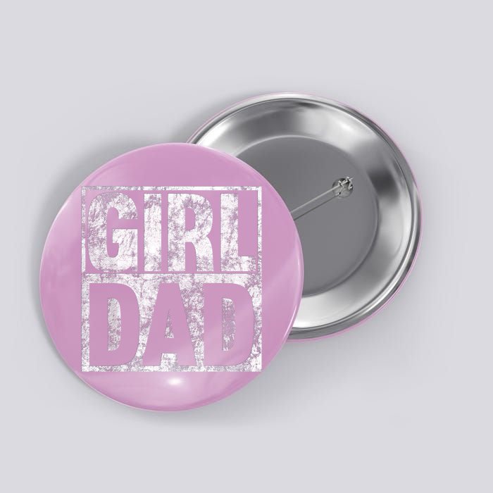 Girl Dad Shirt For Hashtag Girl Dad Fathers Day Daughter Button