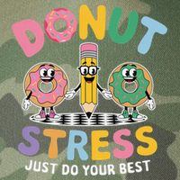 Groovy Donut Stress Just Do Your Best Testing Day Teachers Legacy Tie Dye Trucker Hat