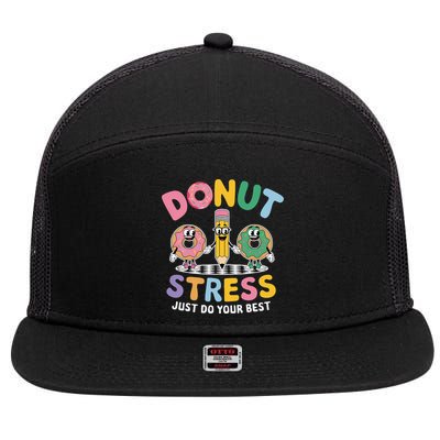 Groovy Donut Stress Just Do Your Best Testing Day Teachers 7 Panel Mesh Trucker Snapback Hat