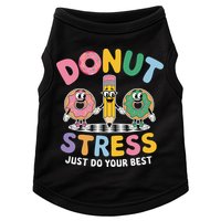 Groovy Donut Stress Just Do Your Best Testing Day Teachers Doggie Tank