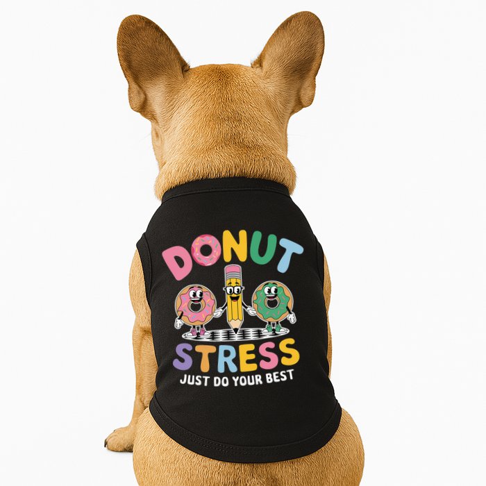 Groovy Donut Stress Just Do Your Best Testing Day Teachers Doggie Tank
