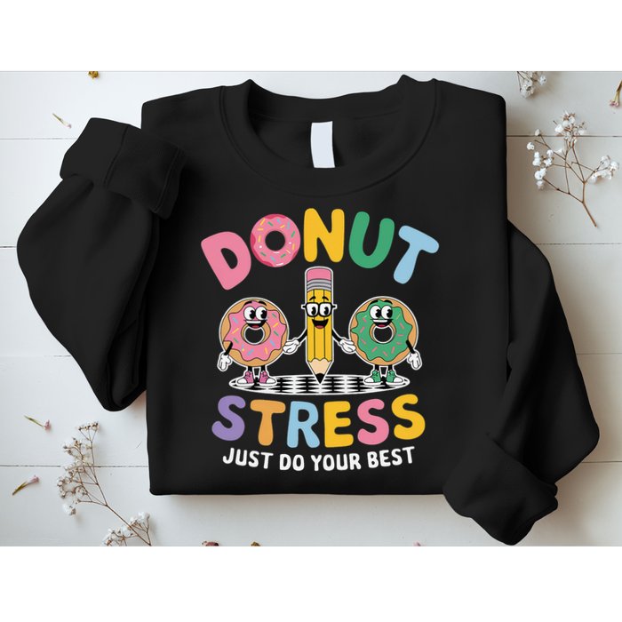 Groovy Donut Stress Just Do Your Best Testing Day Teachers Sweatshirt