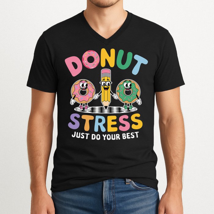 Groovy Donut Stress Just Do Your Best Testing Day Teachers V-Neck T-Shirt