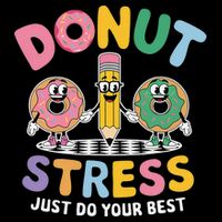 Groovy Donut Stress Just Do Your Best Testing Day Teachers Bucket Hat