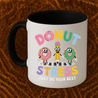 Groovy Donut Stress Just Do Your Best Testing Day Teachers Mug