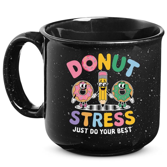 Groovy Donut Stress Just Do Your Best Testing Day Teachers 15oz Campfire Ceramic Mug