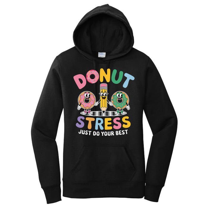Groovy Donut Stress Just Do Your Best Testing Day Teachers Women's Pullover Hoodie