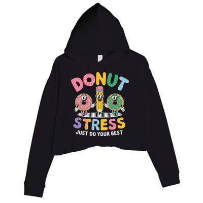 Groovy Donut Stress Just Do Your Best Testing Day Teachers Crop Fleece Hoodie