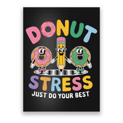 Groovy Donut Stress Just Do Your Best Testing Day Teachers Poster