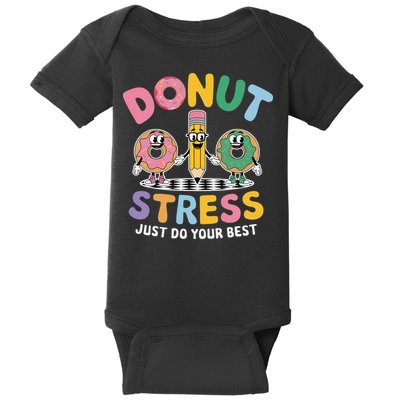 Groovy Donut Stress Just Do Your Best Testing Day Teachers Baby Bodysuit