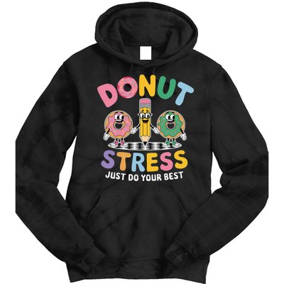 Groovy Donut Stress Just Do Your Best Testing Day Teachers Tie Dye Hoodie