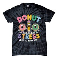 Groovy Donut Stress Just Do Your Best Testing Day Teachers Tie-Dye T-Shirt