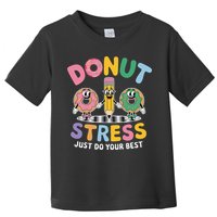 Groovy Donut Stress Just Do Your Best Testing Day Teachers Toddler T-Shirt
