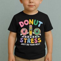 Groovy Donut Stress Just Do Your Best Testing Day Teachers Toddler T-Shirt