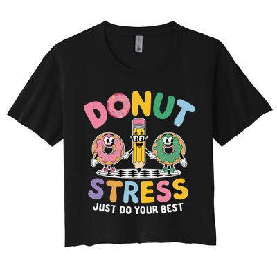 Groovy Donut Stress Just Do Your Best Testing Day Teachers Crop Top