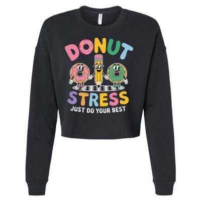 Groovy Donut Stress Just Do Your Best Testing Day Teachers Cropped Pullover Crew