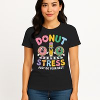 Groovy Donut Stress Just Do Your Best Testing Day Teachers Womens T-Shirt