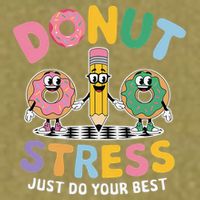 Groovy Donut Stress Just Do Your Best Testing Day Teachers Garment-Dyed Women's Muscle Tee