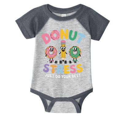 Groovy Donut Stress Just Do Your Best Testing Day Teachers Infant Baby Jersey Bodysuit