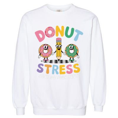 Groovy Donut Stress Just Do Your Best Testing Day Teachers Garment-Dyed Sweatshirt
