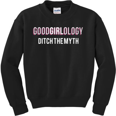 Goodgirlology Ditch The Myth Kids Sweatshirt