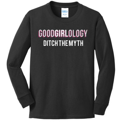 Goodgirlology Ditch The Myth Kids Long Sleeve Shirt