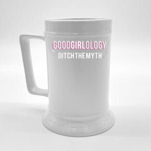 Goodgirlology Ditch The Myth Beer Stein