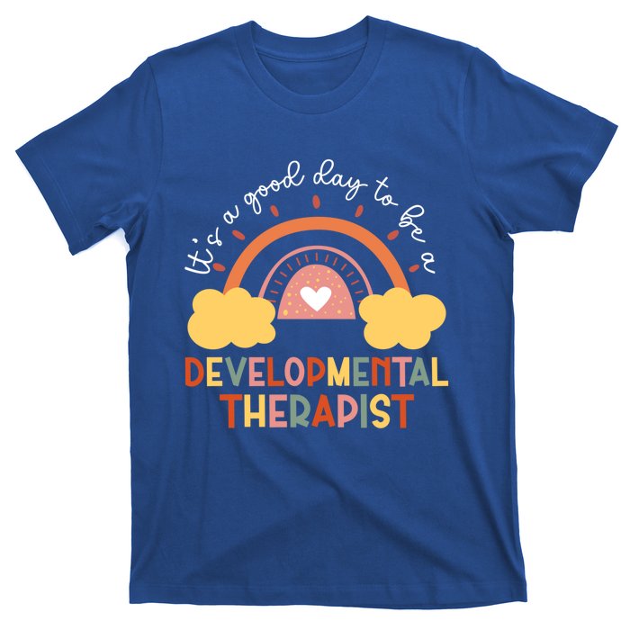 Good Day To Be Developtal Therapist Rainbow Therapy Cute Gift T-Shirt