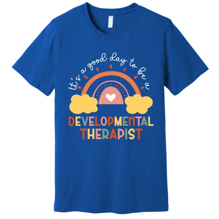 Good Day To Be Developtal Therapist Rainbow Therapy Cute Gift Premium T-Shirt