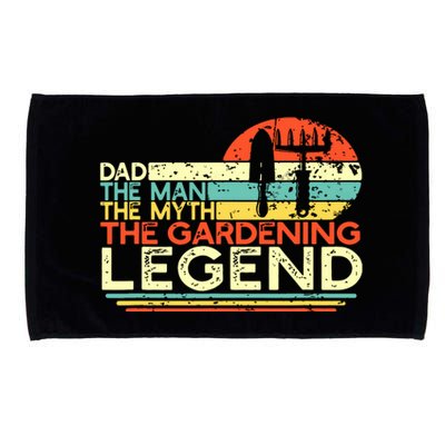 Gardener Dad The Man The Myth The Gardening Legend Microfiber Hand Towel