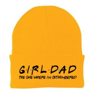 Girl Dad The One Where I'm Outnumbered Dad Of Girls Daddy Cool Gift Knit Cap Winter Beanie