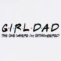 Girl Dad The One Where I'm Outnumbered Dad Of Girls Daddy Cool Gift Hoodie