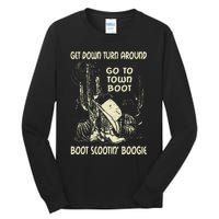 Get Down Turn Around Go To Town Boot Scootin Boogie Cowboys Tall Long Sleeve T-Shirt