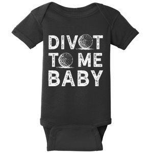 Golf Divot To Me Baby Golfer Funny Saying Humor Baby Bodysuit