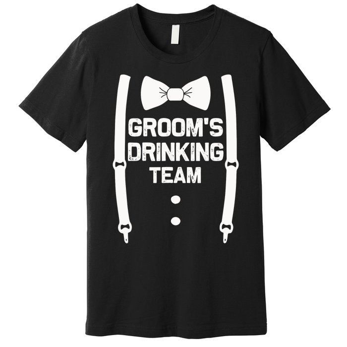 Groom's Drinking Team | Bachelor Party Squad | Wedding Premium T-Shirt