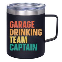 Garage Drinking Team Captain 12oz Stainless Steel Coffee Mug
