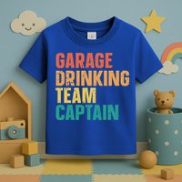 Garage Drinking Team Captain Toddler T-Shirt