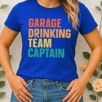 Garage Drinking Team Captain Womens T-Shirt