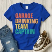 Garage Drinking Team Captain Womens T-Shirt