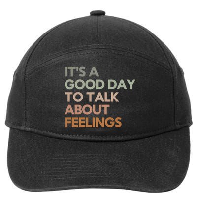 Good Day To Talk About Feelings Guidance Counselor 7-Panel Snapback Hat