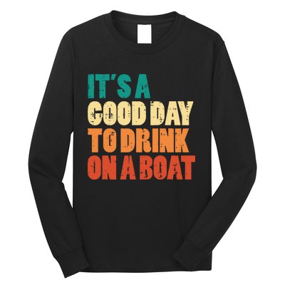 Good Day To Drink On Boat Retro Pontoon Boater Dad Long Sleeve Shirt