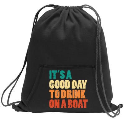 Good Day To Drink On Boat Retro Pontoon Boater Dad Sweatshirt Cinch Pack Bag