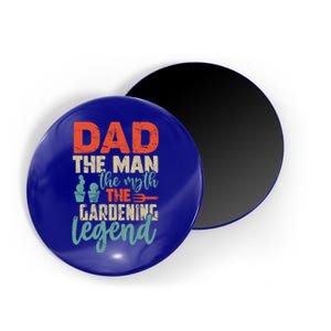 Gardener Dad The The Myth The Gardening Legend Gift Magnet