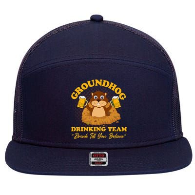 Groundhog Drinking Team Drink Till You Believe Groundhog Day 7 Panel Mesh Trucker Snapback Hat