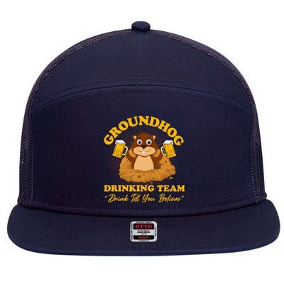 Groundhog Drinking Team Drink Till You Believe Groundhog Day 7 Panel Mesh Trucker Snapback Hat