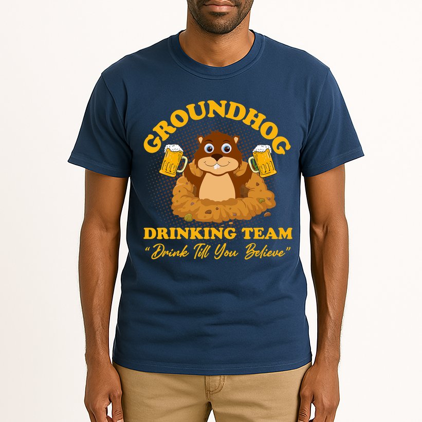 Groundhog Drinking Team Drink Till You Believe Groundhog Day Tall T-Shirt