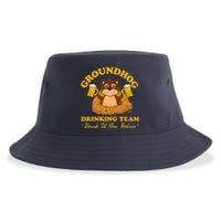 Groundhog Drinking Team Drink Till You Believe Groundhog Day Sustainable Bucket Hat