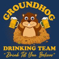 Groundhog Drinking Team Drink Till You Believe Groundhog Day Magnet